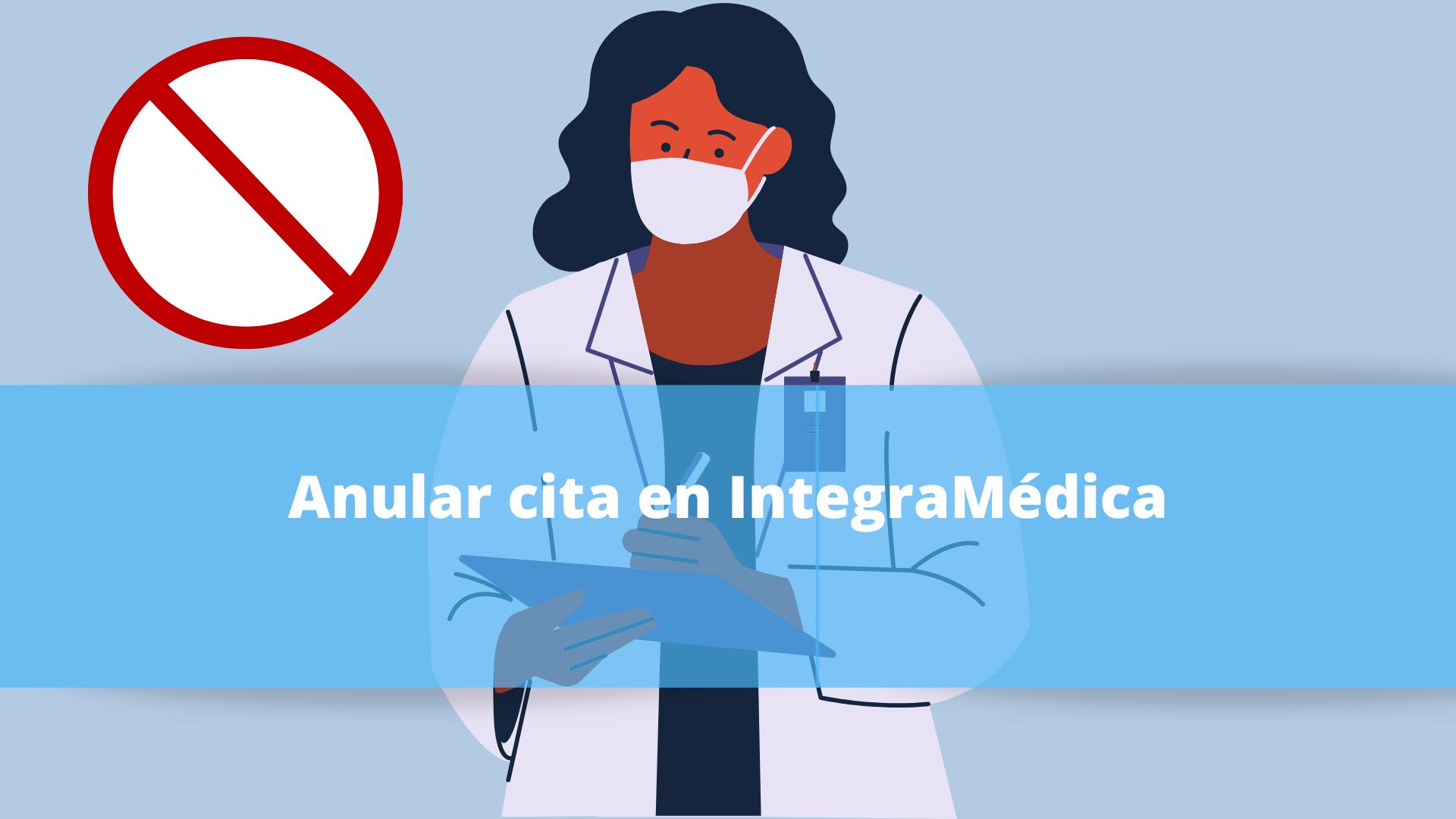 Anular cita en IntegraMédica