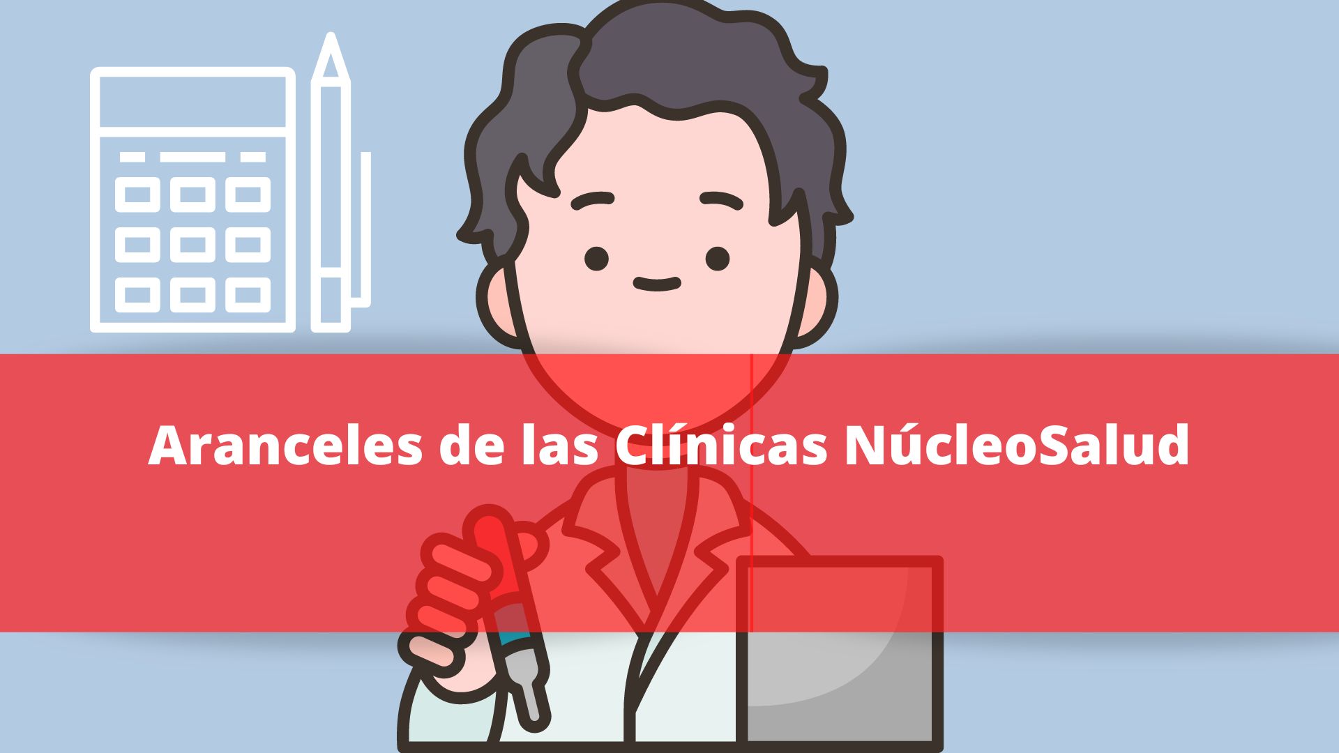 Aranceles de las Clínicas NúcleoSalud